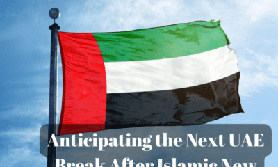 Next UAE Break After Islamic New Year