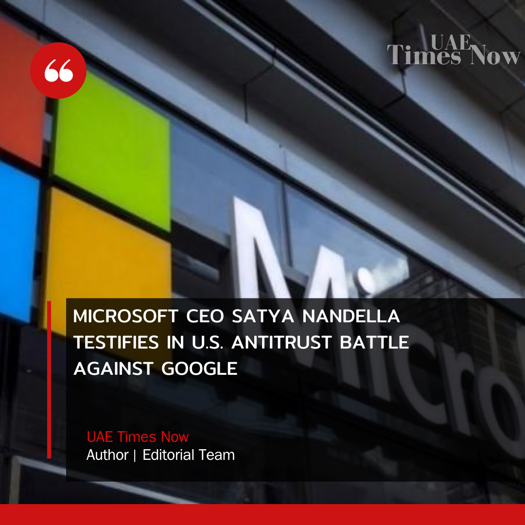 In a pivotal moment for the U.S. Justice Department's antitrust case against Google, Microsoft's CEO, Satya Nadella, took the witness stand on Monday.