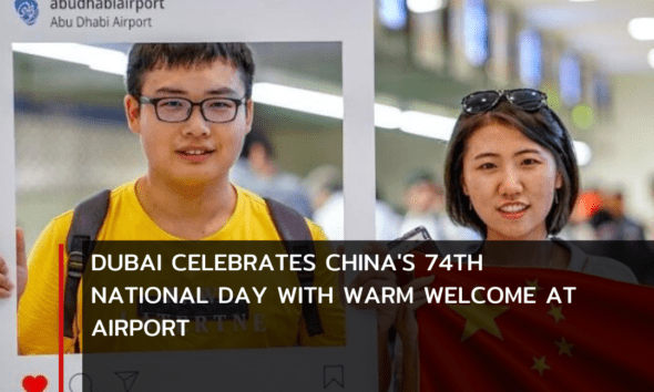 Travelers from China to Dubai had a special welcome waiting for them at Dubai International Airport today,