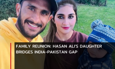 Hasan Ali, who married Indian citizen Samiya Arzoo in 2019, is now at the centre of a one-of-a-kind family moment that spans the India-Pakistan barrier.